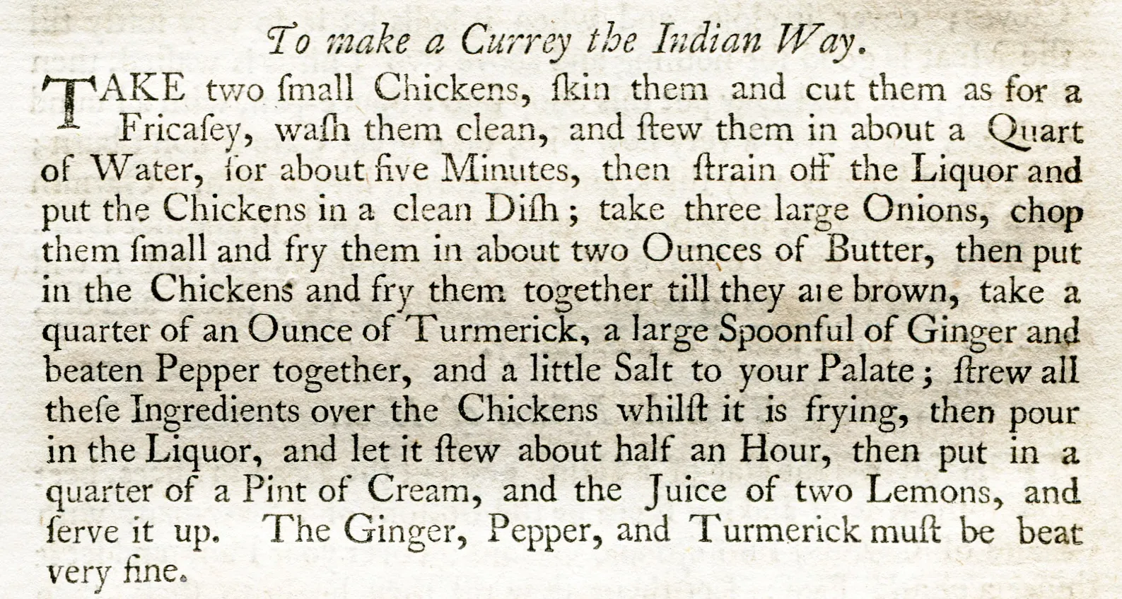 A page of an 18th-century English cookery book with the heading To make a Currey the India Way and the recipe in old type