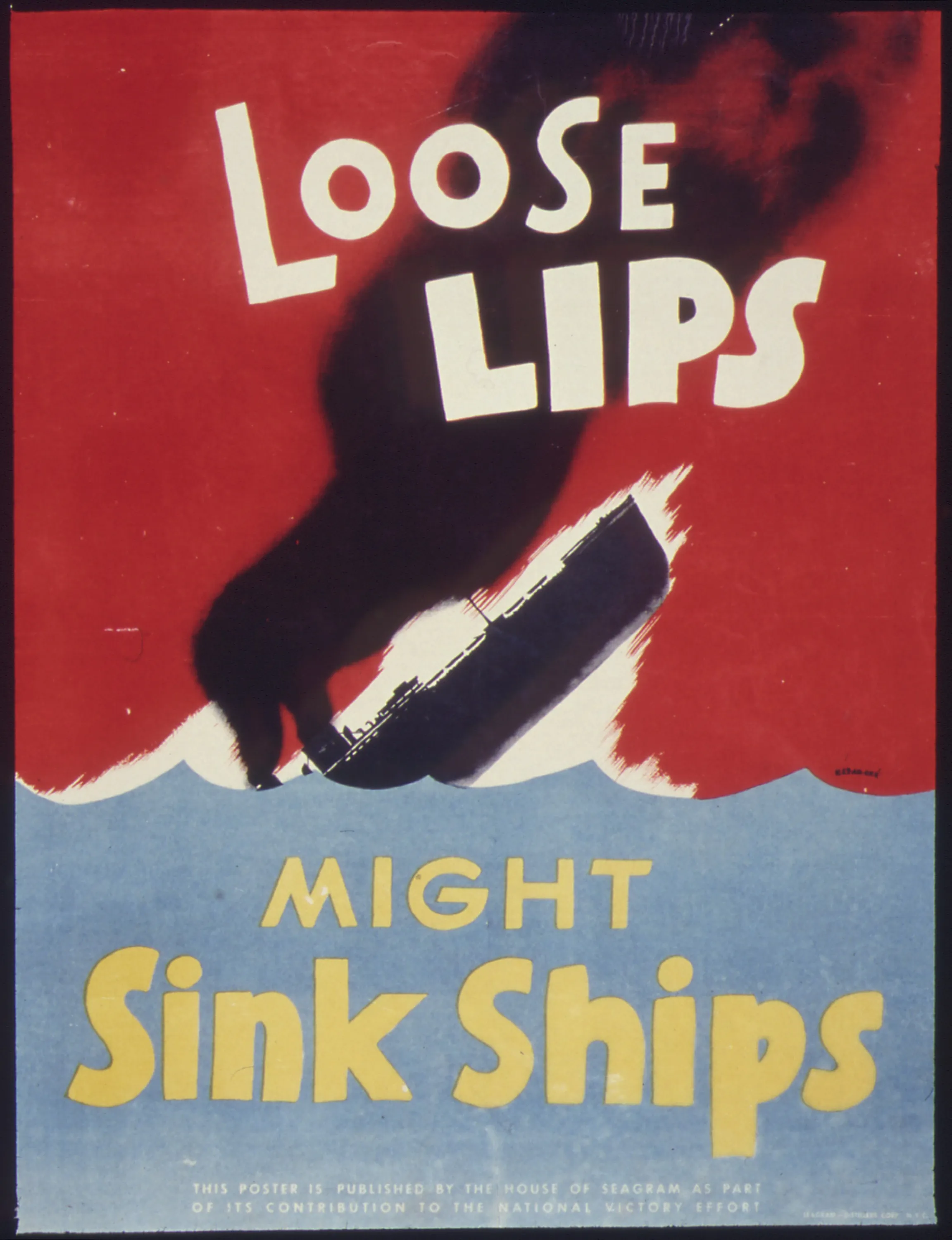 A Second World War poster: a sinking ship in flames above the words Loose lips might sink ships